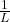 \frac{1}{L}